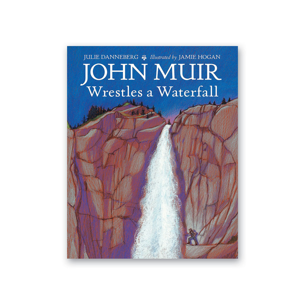 John Muir Wrestles a Waterfall